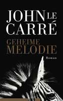 John le Carr�; Geheime Melodie; ISBN 978-3471795477